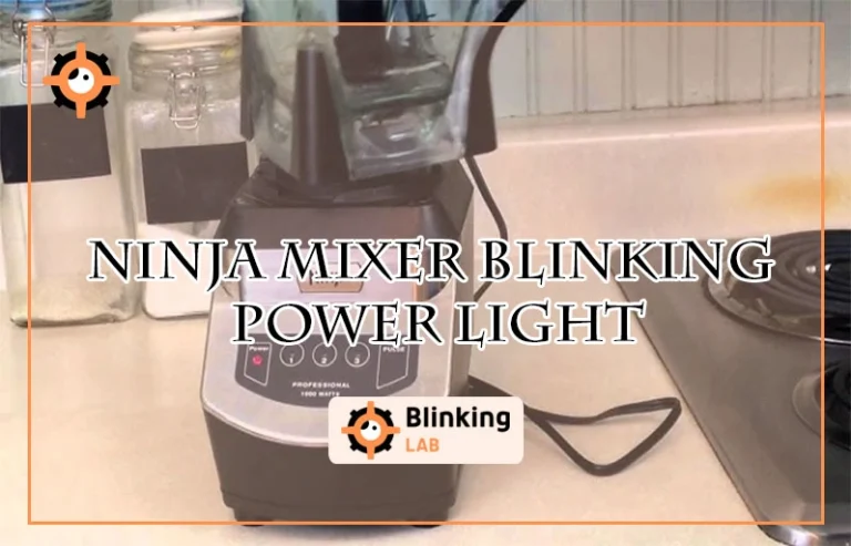 Ninja Mixer Blinking Power Light