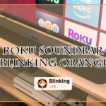 Roku Soundbar Blinking Orange