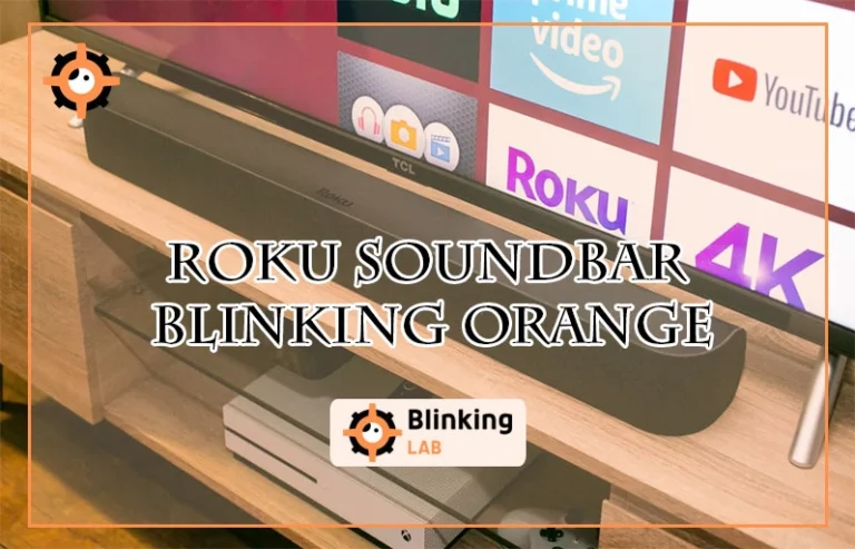 Roku Soundbar Blinking Orange