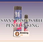 Savvy Disposable Pen Blinking