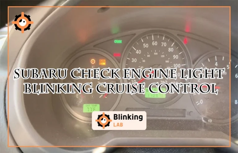 Subaru Check Engine Light Blinking Cruise Control