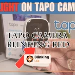 Tapo Camera Blinking Red