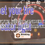 Toyota Highlander Tire Pressure Light Blinking