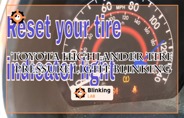 Toyota Highlander Tire Pressure Light Blinking
