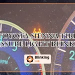 Toyota Sienna Tire Pressure Light Blinking