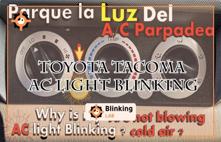 Toyota Tacoma Ac Light Blinking