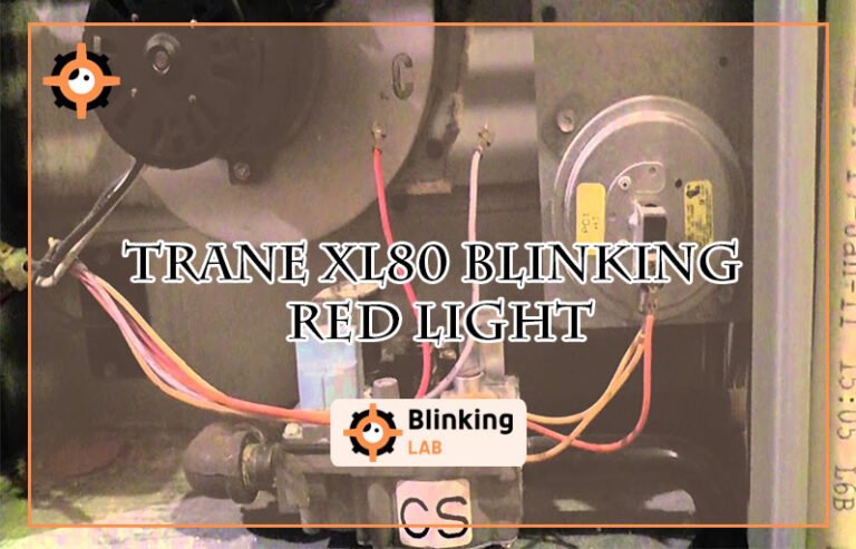 Trane Xl80 Blinking Red Light