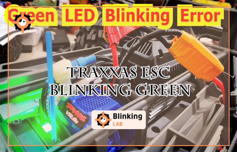 Traxxas Esc Blinking Green