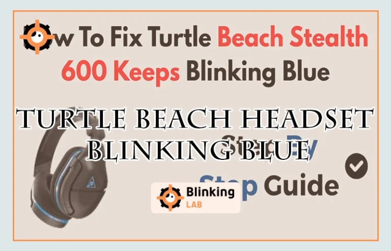 Turtle Beach Headset Blinking Blue