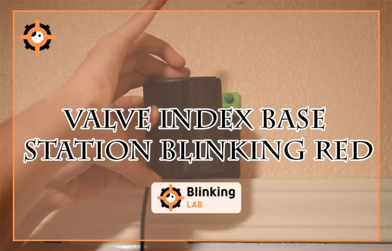 Valve Index Base Station Blinking Red