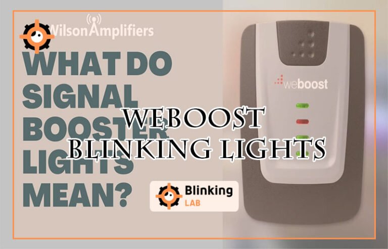 Weboost Blinking Lights