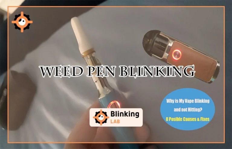 Weed Pen Blinking