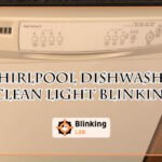 Whirlpool Dishwasher Clean Light Blinking