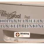Whirlpool Duet Door Locked Blinking