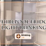 Whirlpool Fridge Light Blinking