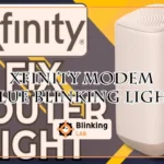 Xfinity Modem Blue Blinking Light