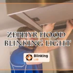 Zephyr Hood Blinking Light
