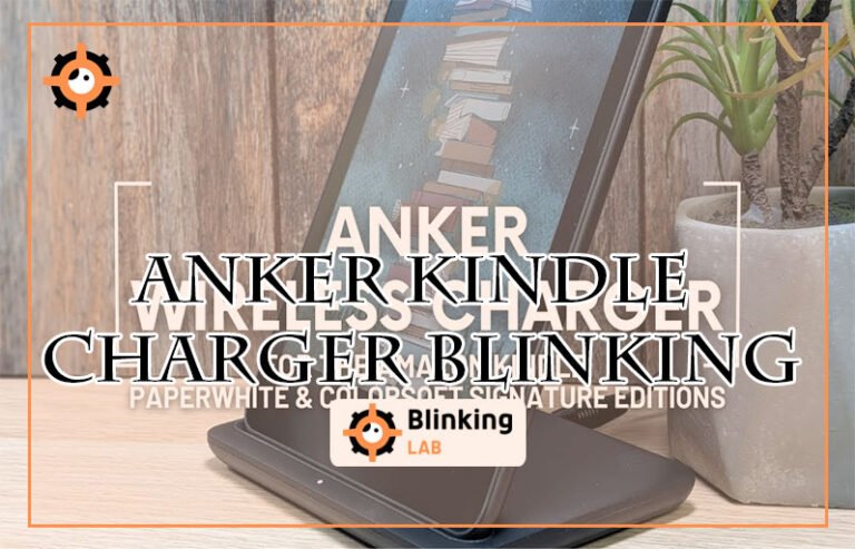 Anker Kindle Charger Blinking