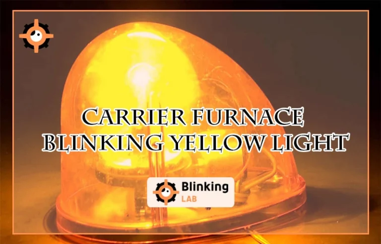 Carrier Furnace Blinking Yellow Light