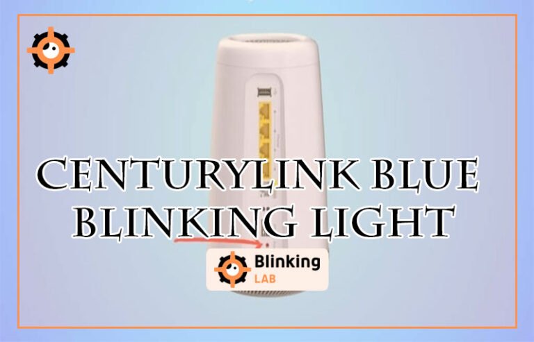 Centurylink Blue Blinking Light