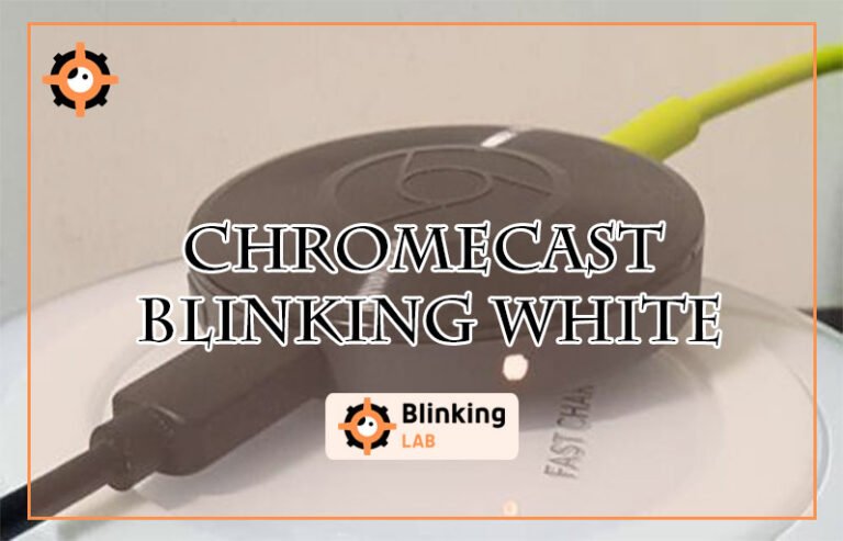 Chromecast Blinking White
