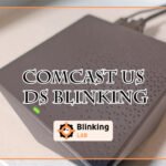 Comcast Us Ds Blinking