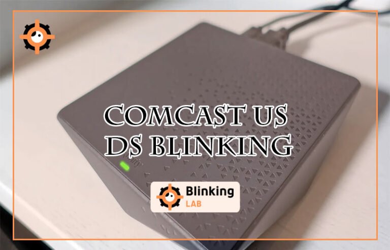 Comcast Us Ds Blinking
