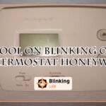 Cool on Blinking on Thermostat Honeywell