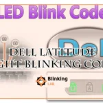Dell Latitude Light Blinking Codes