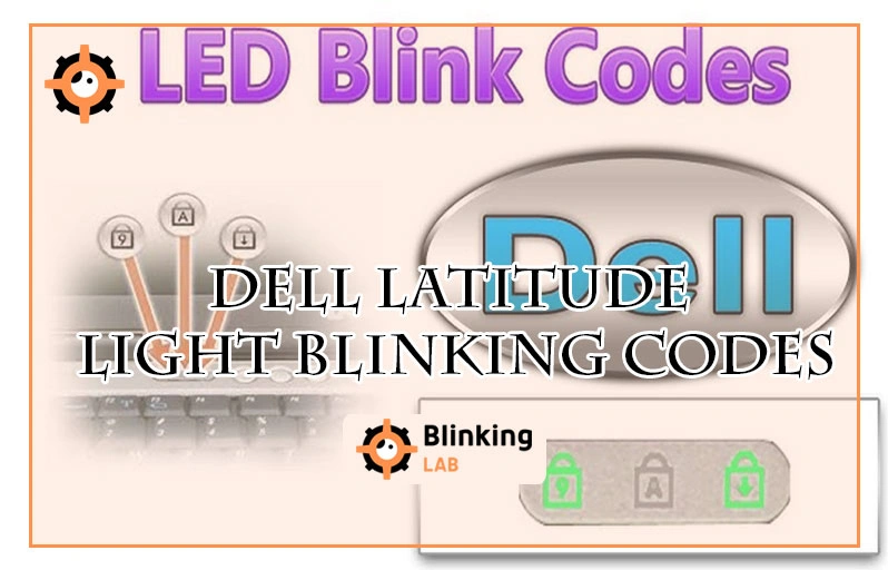 Dell Latitude Light Blinking Codes