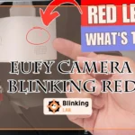 Eufy Camera Blinking Red