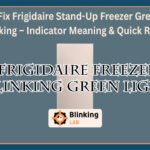Frigidaire Freezer Blinking Green Light