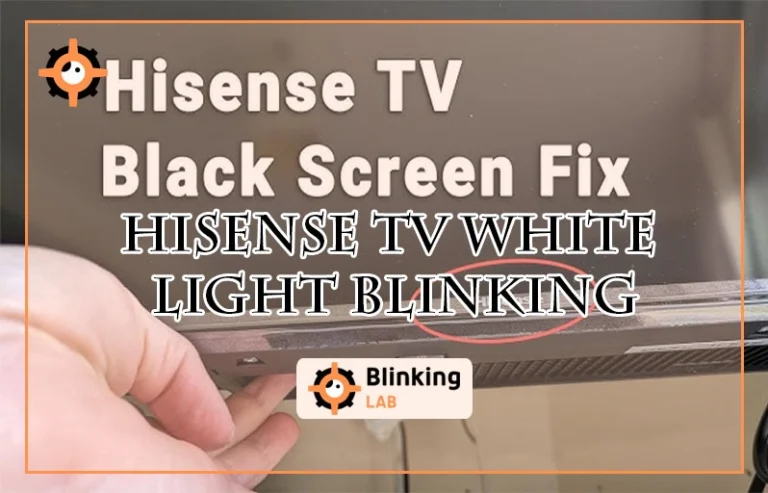 Hisense Tv White Light Blinking