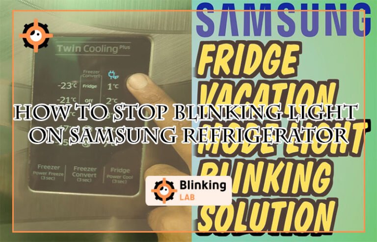 How to Stop Blinking Light on Samsung Refrigerator