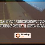 Hp Laptop Charging Light Blinking White And Orange