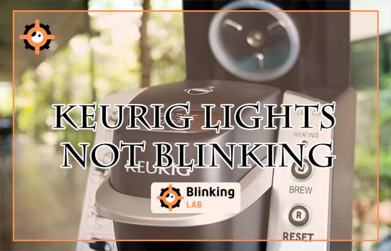 Keurig Lights Not Blinking