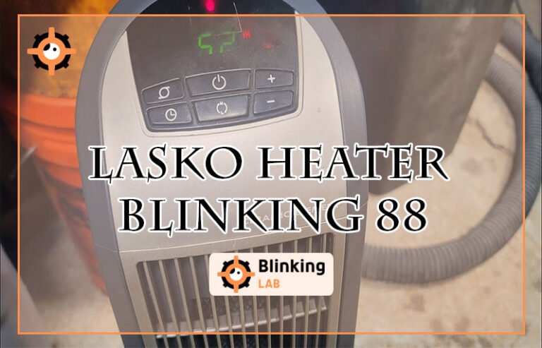 Lasko Heater Blinking 88