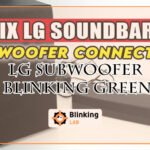 Lg Subwoofer Blinking Green