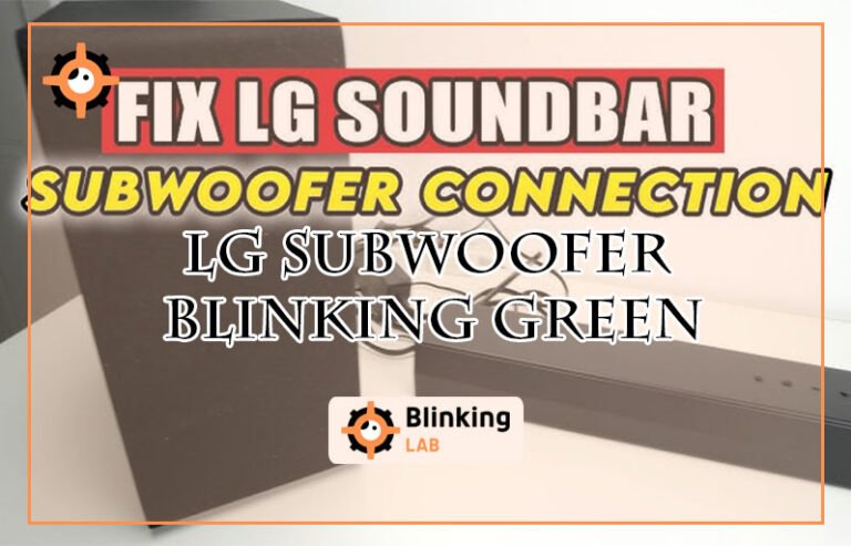 Lg Subwoofer Blinking Green