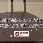Netgear Router Power Light Blinking