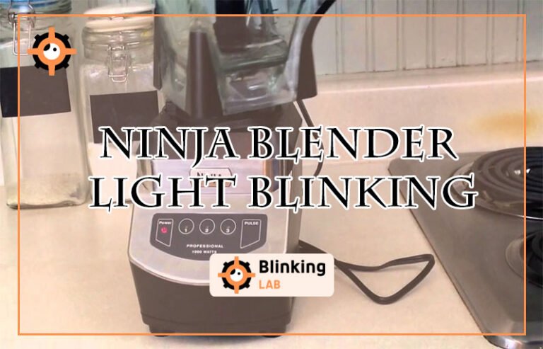 Ninja Blender Light Blinking