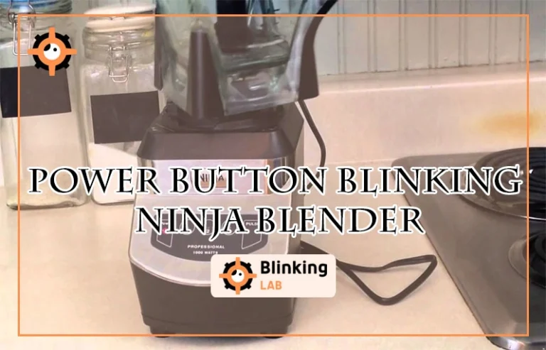 Power Button Blinking Ninja Blender