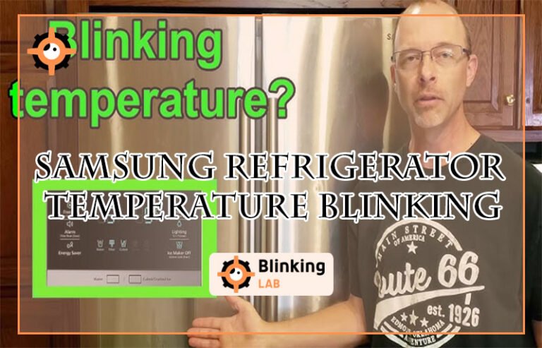 Samsung Refrigerator Temperature Blinking
