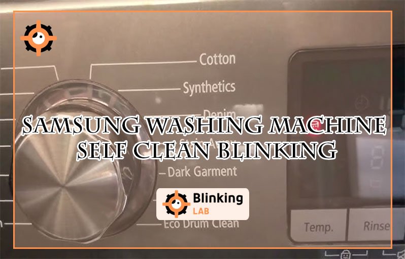 Samsung Washer Self Clean Blinking
