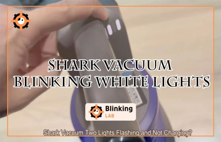 Shark Vacuum Blinking White Lights
