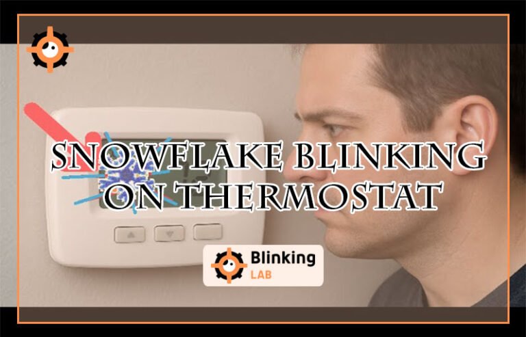 Snowflake Blinking on Thermostat