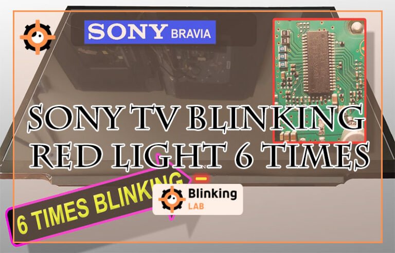 Sony Tv Blinking Red Light 6 Times
