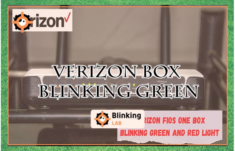 Verizon Box Blinking Green