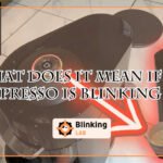 What Does It Mean If My Nespresso is Blinking Red