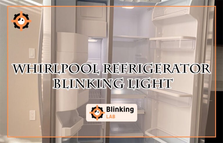 Whirlpool Refrigerator Blinking Light